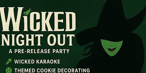 Wicked Night Out: A Pre-Release Party