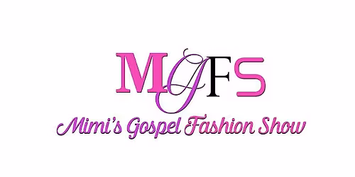 Mimi\u2019s Gospel Fashion Show