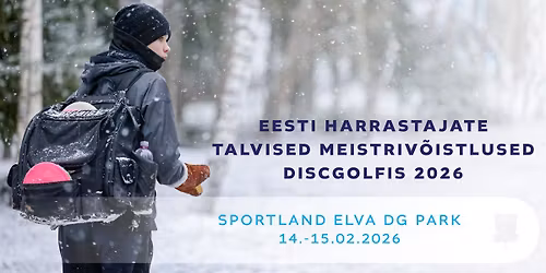 Eesti Harrastajate Talvised Meistriv\u00f5istlused Discgolfis 2026