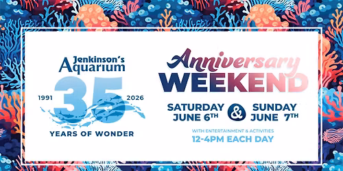 Aquarium 35th Anniversary Weekend 