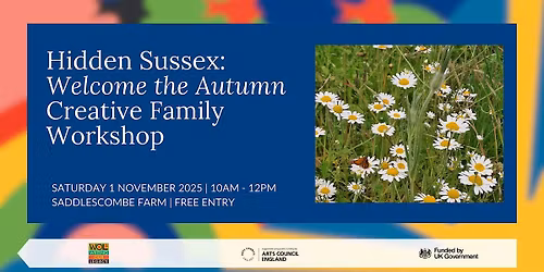 Hidden Sussex - Welcome the Autumn Creative Family Workshop