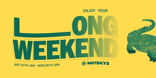 AUS DAY LONG WEEKEND! \ud83c\udf7b\ud83c\udde6\ud83c\uddfa\u2019