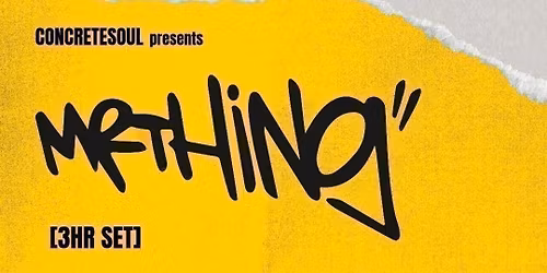 ConcreteSoul presents: MR THING (3hr set) | 06.06.26 | Bomba Exeter
