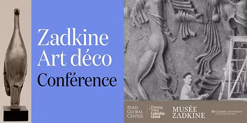 Zadkine Art d\u00e9co : Conf\u00e9rence inaugurale