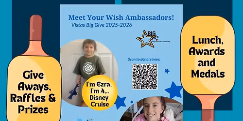 Vista\u2019s Big Give for Make A Wish Pickleball Tournament