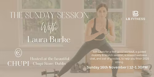 The Sunday Session x Chupi, Dublin