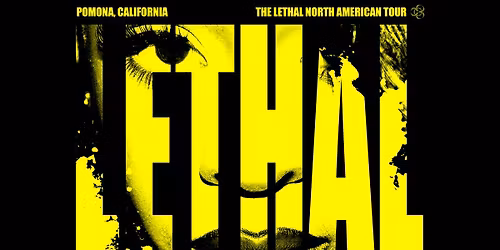 RICO NASTY: LETHAL NORTH AMERICA - Pomona, Ca