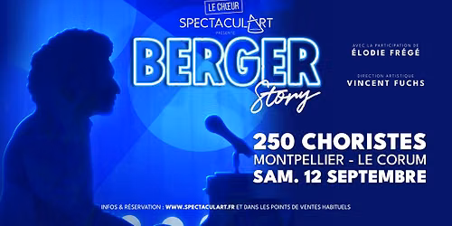 STORY BERGER par LE CHOEUR SPECTACUL'ART — Esplanade Charles De Gaulle, 34000 Montpellier, France