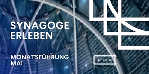 Synagoge erLeben \u2013  Monatliche F\u00fchrungen der J\u00fcdischen Gemeinde Graz 