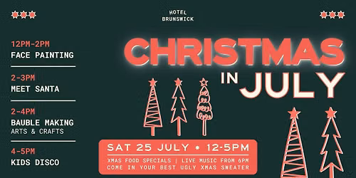 CHRISTMAS IN JULY | Hotel Brunswick