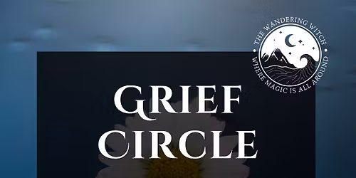Monthly Grief Circle