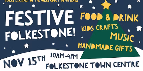 FESTIVE FOLKESTONE!