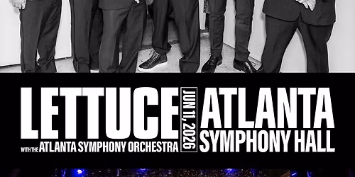 Lettuce & The Atlanta Symphony Orchestra