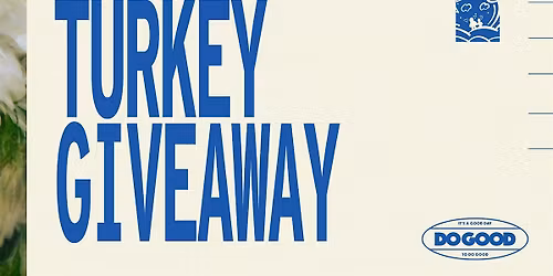 Do Good for Thanksgiving: Turkey Giveaway
