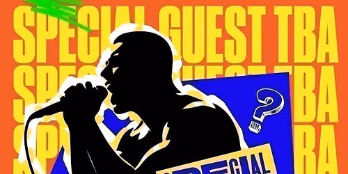 SPECIAL GUEST TBA\ud83d\udc40 (PART OF FRESHERS FEST 26)