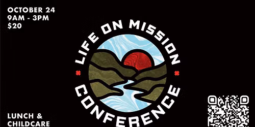 Life on Mission Conference
