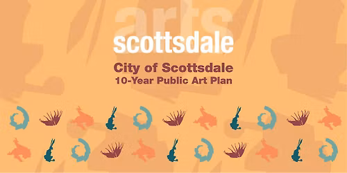 City of Scottsdale 10-YR Public Art Plan - Community Workshop