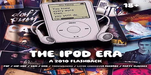 THE IPOD ERA: A 2010 Flashback
