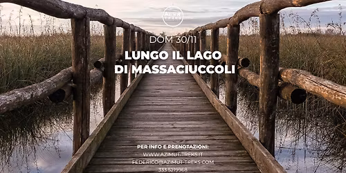 Lungo il Lago di Massaciuccoli