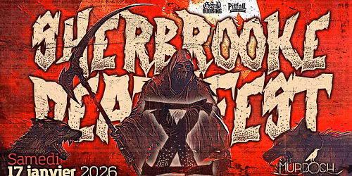 SHERBROOKE DEATH FEST 10