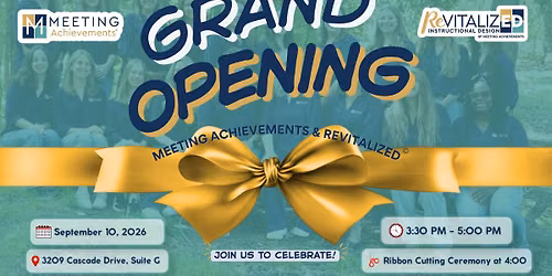 Meeting Achievements & RevitalizED: Grand Opening + Ribbon Cutting 