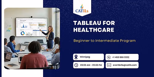 Tableau for Healthcare: Beginner to Intermediate Program, Winnipeg