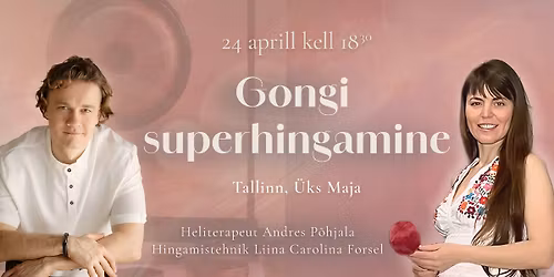 TALLINN \ud83c\udf19 GONGI SUPERHINGAMINE