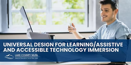 Universal Design for Learning\/Assistive and Accessible Technology Immersion