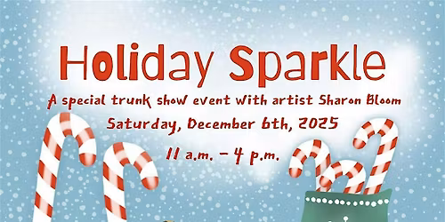 Holiday Sparkle \u2013 A Trunk Show with Sharon Bloom