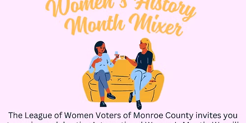 Women's History Month Mixer with the LWVMC