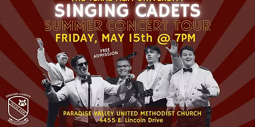 The Texas A&M University Singing Cadets in Paradise Valley - Free Concert!