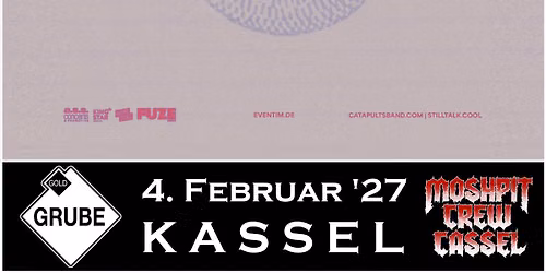 STILL TALK + CATAPULTS @ Goldgrube Kassel