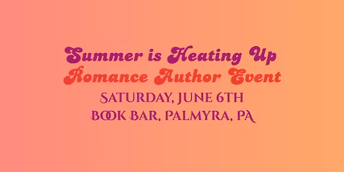 Summer is Heating Up Romance Author Event