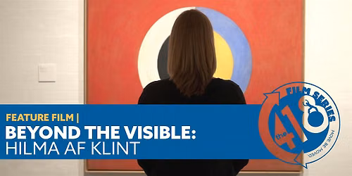 BEYOND THE VISIBLE: HILMA AF KLINT Film Screening