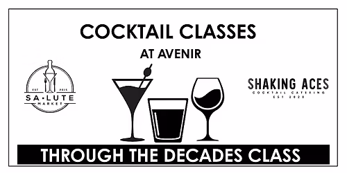 Through the Decades Cocktail Classes with Tom Bond
