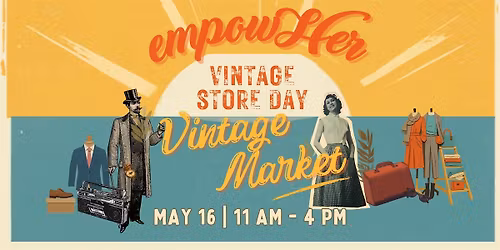 empowHer Vintage Market