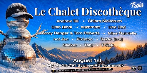Le Chalet Discoth\u00e8que: Trois
