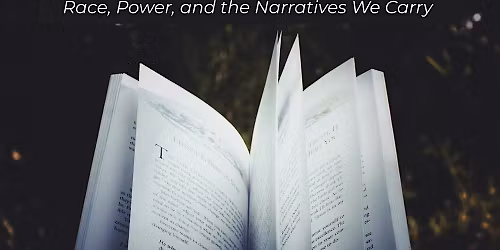 Disrupting the Stories That Shape Us