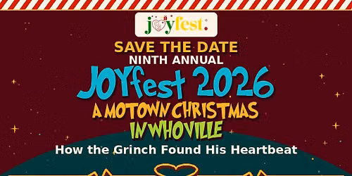 9th Annual JOYFEST-Motown in Whoville