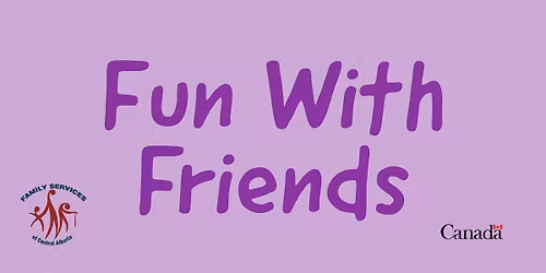 Fun with Friends - Session 3:  Wednesdays Nov. 5 - Dec. 3