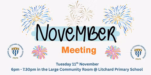 November Meeting - Friends of Litchard Primary School