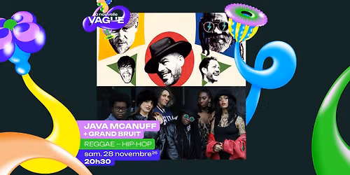 JAVA MCANUFF + GRAND BRUIT \u2022 Sam. 28 novembre 2026 \u2022 La Nouvelle Vague \u2022 Saint-Malo