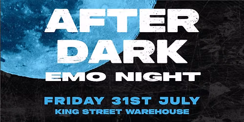 AFTER DARK EMO NIGHT - Newcastle