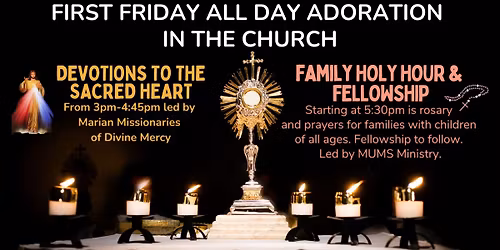 First Friday All Day Adoration