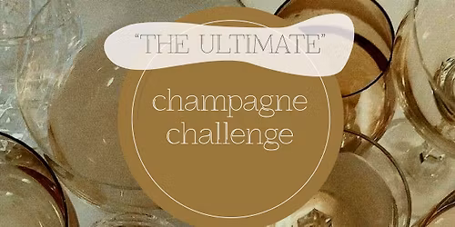 ULTIMATE CHAMPAGNE CHALLENGE - Sunday, Dec 28 at DTLA Arts District