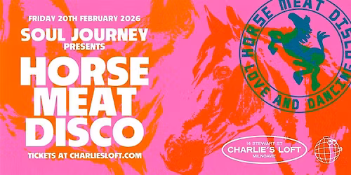 Horse Meat Disco @ Charlies Loft