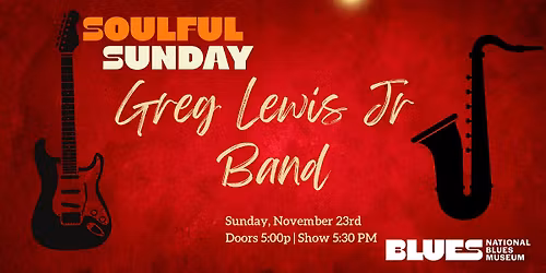 Soulful Sunday: Greg Lewis Jr.