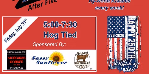 Live After Five July 31st- Hog Tied