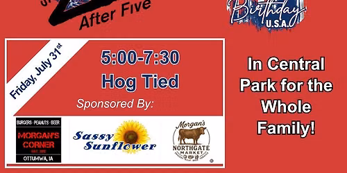 Live After Five July 31st- Hog Tied
