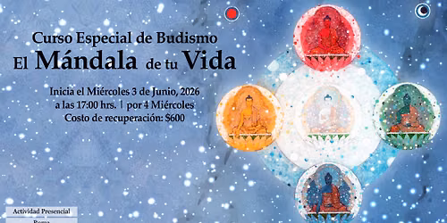 Curso Especial de Budismo: El M\u00e1ndala de tu Vida